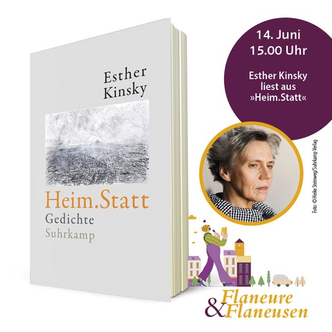 Flaneure & Flaneusen mit: Esther Kinsky - Heim.Statt - Ladenburg - 14.06.2026 15:00