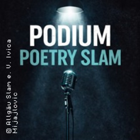 Podium Poetry Slam - KAUFBEUREN - 03.12.2026 20:00