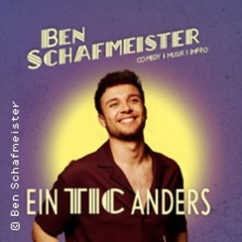 Ben Schafmeister - Ein Tic anders - M�NSTER - 29.10.2027 20:00