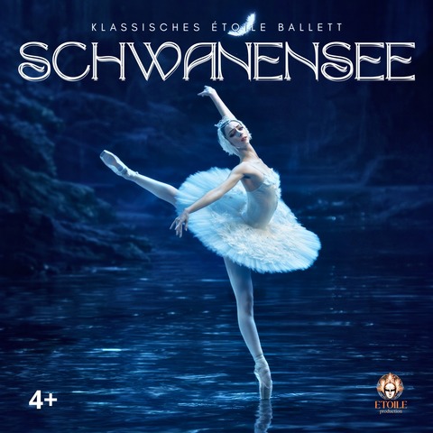 Swan Lake - Klassisches Ballett in zwei Akten f�r die ganze Familie - F�rstenfeldbruck - 17.01.2027 17:00
