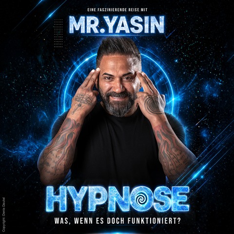 Mr. Yasin - HYPNOSE: Was, wenn es doch funktioniert? - Villingen-Schwenningen - 16.04.2027 20:00