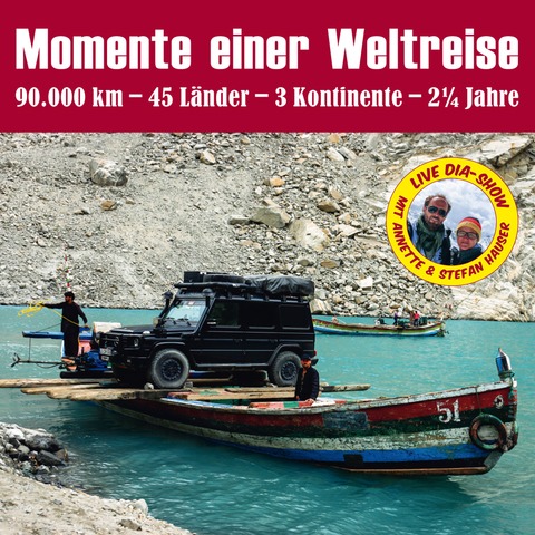 Momente einer Weltreise | G-Klasse durch Asien und Afrika - Benefiz - Reisevortrag - Kleines Wiesental - 04.07.2026 19:00
