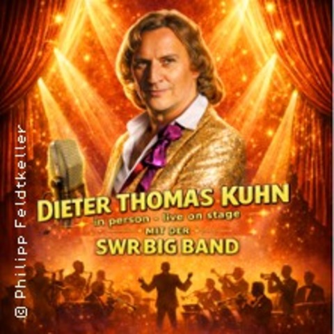 Dieter Thomas Kuhn mit der SWR Big Band - T�bingen - 24.07.2026 20:00