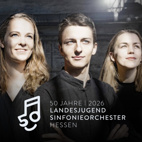 50 Jahre LJSO Hessen | Kammerkonzert - Frankfurt am Main - 09.08.2026 15:30