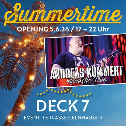 Andreas K�mmert meets Summertime auf dem Deck 7 - Gelnhausen - 05.06.2026 19:00