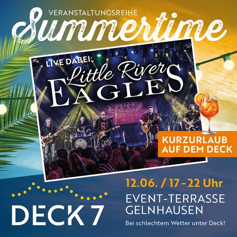 Little River EAGLES meets Summertime auf dem Deck 7 - Gelnhausen - 12.06.2026 19:00