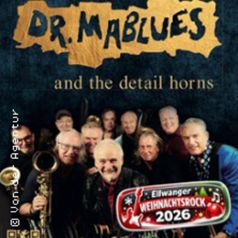 Dr.Mablues and the Detail Horns - Ellwanger Weihnachtsrock 2026 - Ellwangen (Jagst) - 23.12.2026 21:00