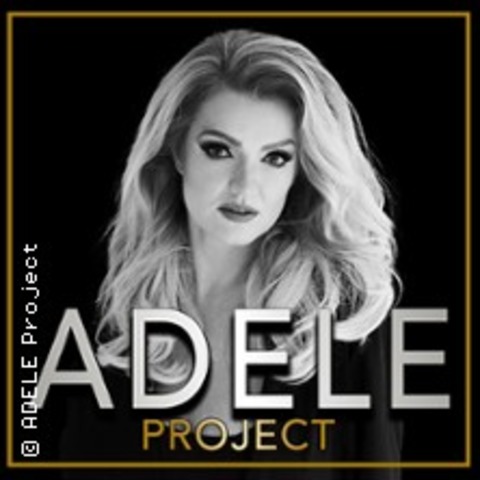 Adele Project - "Hello M�nchen" - Limburg an der Lahn - 16.04.2027 20:00