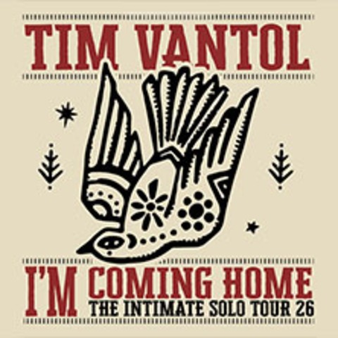 Tim Vantol - I'm Coming Home - The Intimate Solo Tour - BIELEFELD - 12.11.2026 20:00