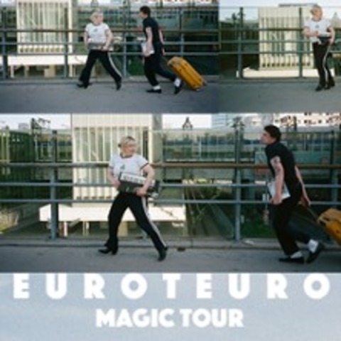 EUROTEURO - Magic Tour - M�NCHEN - 28.10.2026 20:00