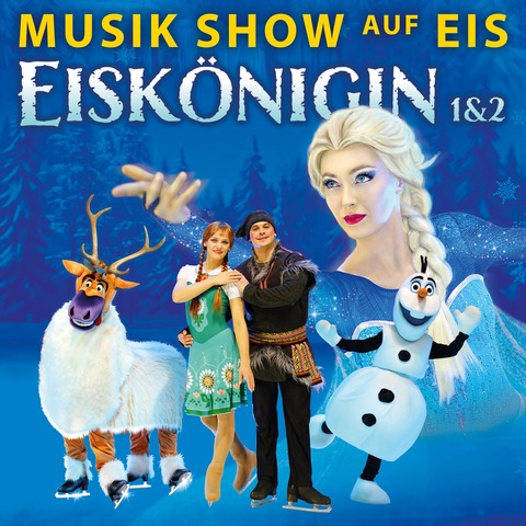 Eisk�nigin 1 & 2 - Musik-Show auf Eis - Uelzen - 22.03.2027 18:00