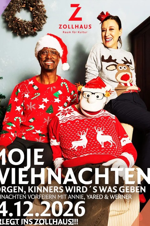 „MOJE WIEHNACHTEN - Morgen, Kinners wird's was geben!“ - Weihnachts-Gala im Zollhaus Leer - Leer - 14.12.2026 20:00