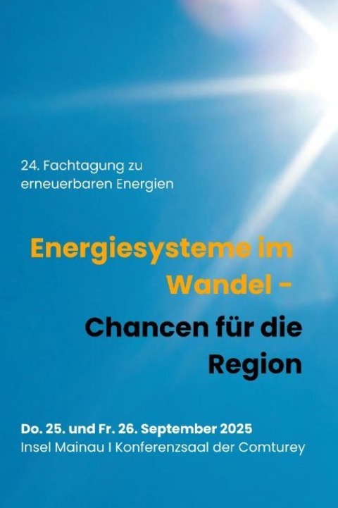Energiesysteme im Wandel - Chancen f�r die Region - Insel Mainau - 25.09.2026 09:00