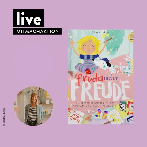 MITMACHAKTION: Frida malt Freude - Lesung - W�rzburg - 13.08.2026 14:15