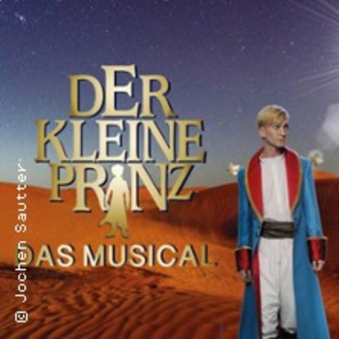 Der kleine Prinz - Das Musical von Deborah Sasson und Jochen Sautter - Bensheim - 28.12.2027 19:30
