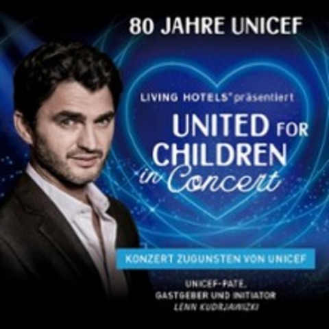 United for Children - 80 Jahre UNICEF - Live in Concert - HAMBURG - 25.11.2026 20:00