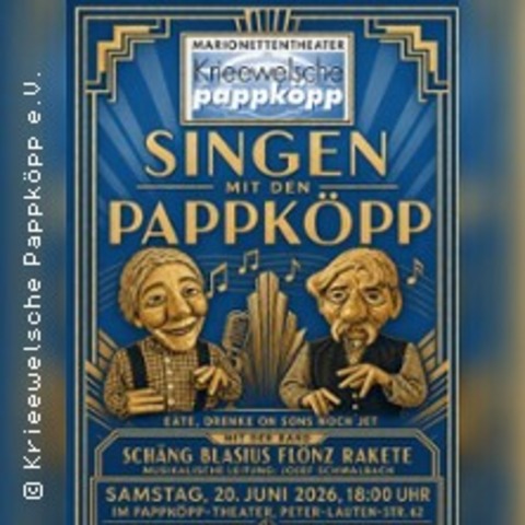 Singen mit den Pappk�pp | Sch�ng Blasius Fl�nz Rakete und die Pappk�pp - KREFELD - 20.06.2026 18:00