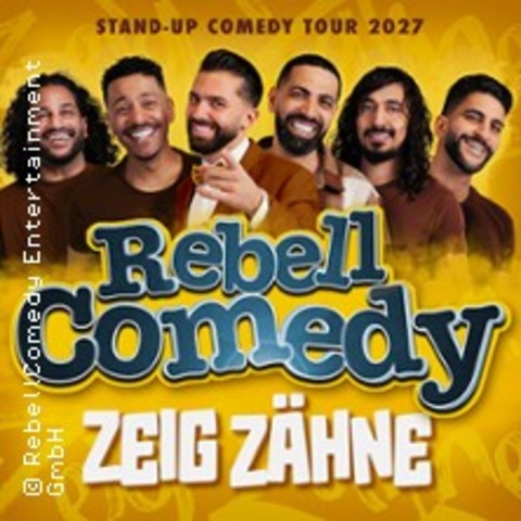 RebellComedy - ZEIG Z�HNE - K�LN - 10.04.2027 20:00
