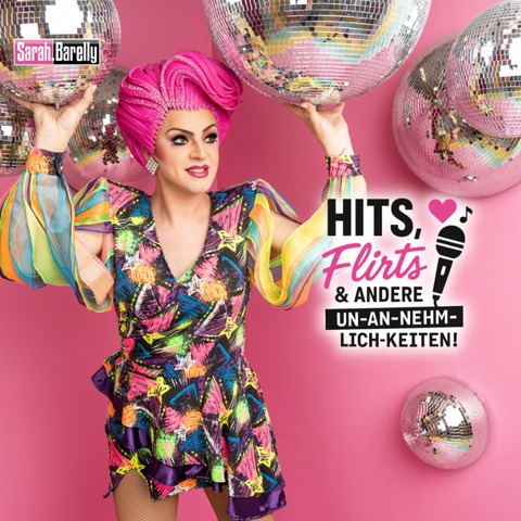Hits, Flirts & andere Un-an-nehm-lich-keiten! - ein Abend mit Sarah Barelly - Saarbr�cken - 23.02.2027 19:30