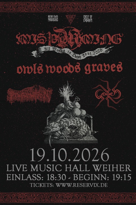 MIS�YRMING + OWLS WOODS GRAVES + PROFANATION + GORRCH - All Worlds in Decay European Tour - M�rlenbach - 19.10.2026 19:15