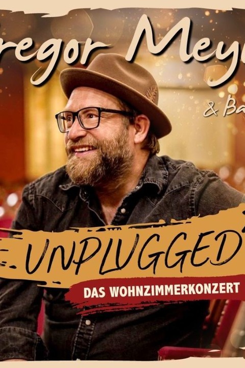 Gregor Meyle & Band - Unplugged „Das Wohnzimmerkonzert“ 2027 - Neuruppin - 15.04.2027 19:30