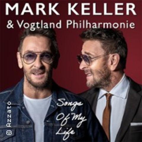Mark Keller & Vogtland Philharmonie - Zeulenroda-Triebes - 05.06.2027 20:00