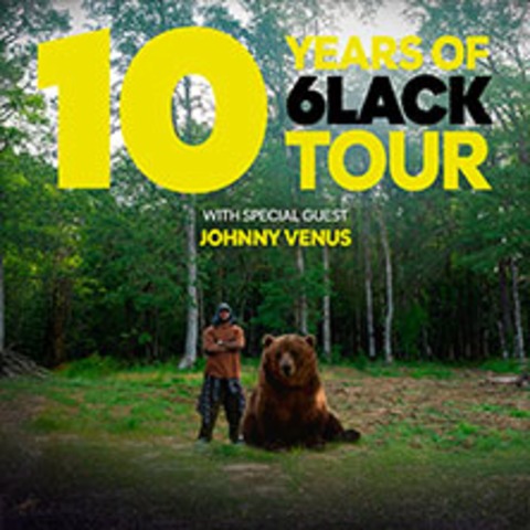 6LACK - 10 Years of 6LACK Tour - Support: Johnny Venus - K�LN - 16.09.2026 20:00