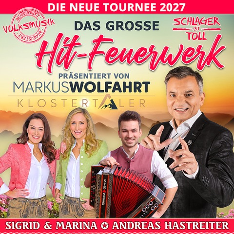 Das gro�e Hitfeuerwerk 2027 - Pr�sentiert von: Markus Wolfahrt - K�then - 08.04.2027 15:00