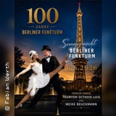 Berliner Sommernacht Flanierteilnahme - Jubil�um - BERLIN - 06.06.2026 21:00