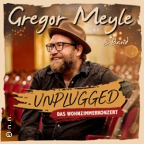 Gregor Meyle - Unplugged - Das Wohnzimmerkonzert - D�sseldorf - 09.04.2027 20:00