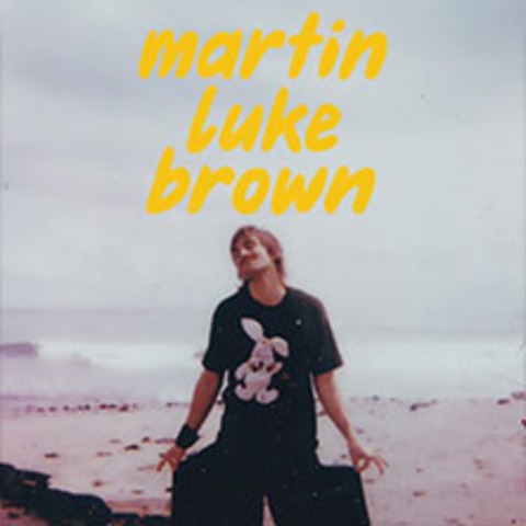 Martin Luke Brown - Berlin - 17.11.2026 20:00