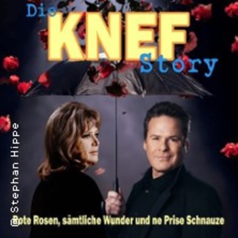 Die KNEF Story - Stephan Hippe - BONN BAD GODESBERG - 27.05.2027 19:30