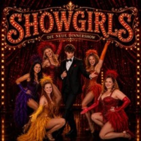 Showgirls - Die neue Dinner-Musical Kom�die - RAESFELD - 11.12.2027 18:30
