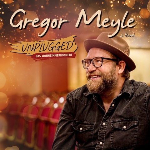 GREGOR MEYLE - Unplugged - Das Wohnzimmerkonzert - Husum - 17.04.2027 20:00