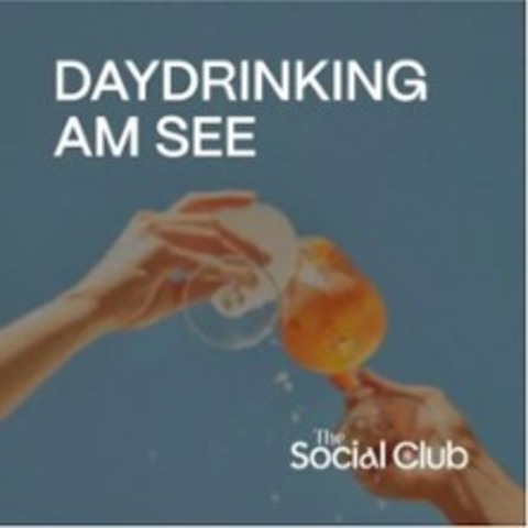 The Social Club - Daydrinking am See - BIEBERTAL - 05.07.2026 12:00