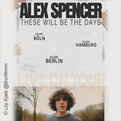 Alex Spencer - These will be the Days European Tour 2026 - Hamburg - 03.09.2026 19:30