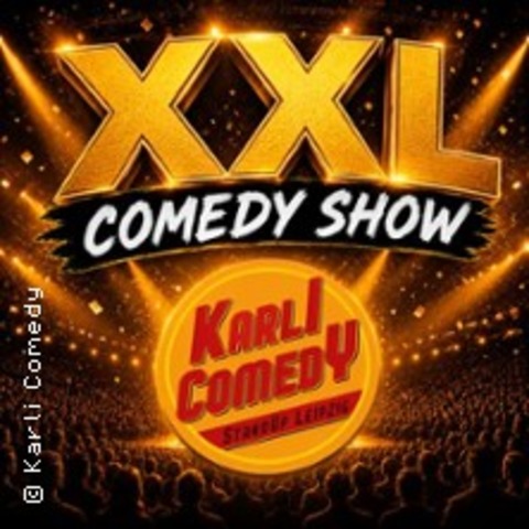 Karli Comedy XXL Comedy Show - Leipzig - 04.11.2026 20:00