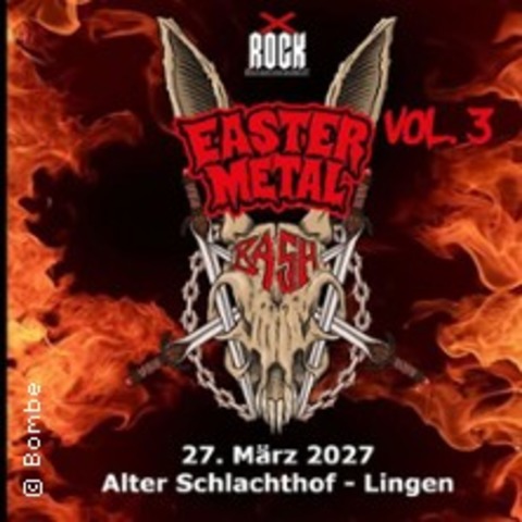 Easter Meatal Bash Vol.3 - Indoor Metal Fest - Lingen (Ems) - 27.03.2027 15:00