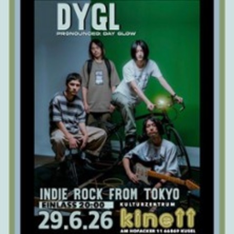 DYGL (pronounced day glow) - Kusel - 29.06.2026 20:00