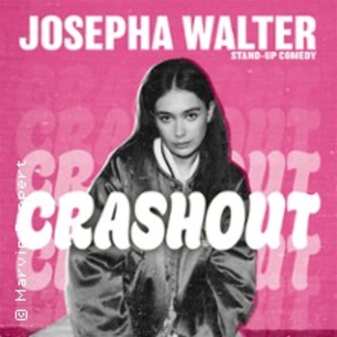 Josepha Walter - Crashout - K�LN - 16.04.2027 20:00