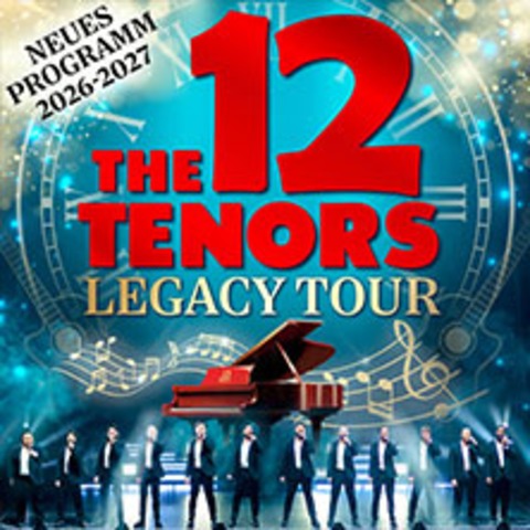 The 12 Tenors - Gersthofen - 22.12.2026 19:30