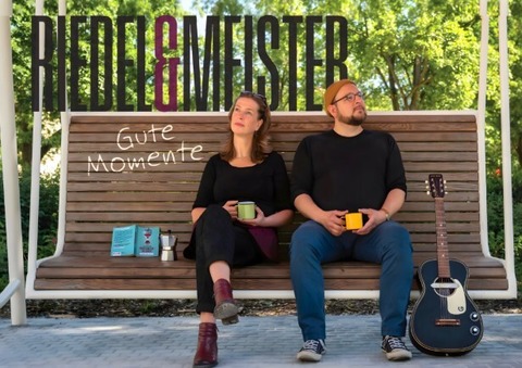 Riedel & Meister | Gute Momente - Kehl - 21.02.2027 19:00