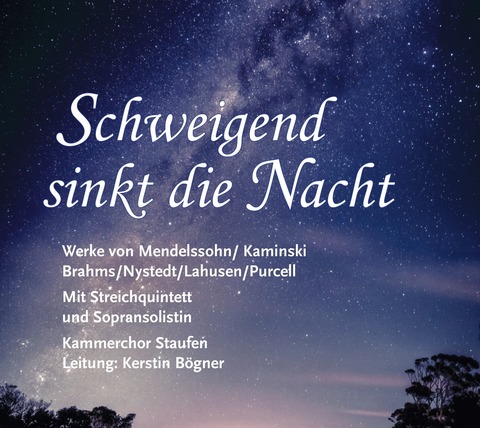 Schweigend sinkt die Nacht - Werke von Mendelssohn/Kaminski Brahms/Nystedt/Lahusen/Purcel - Sulzburg - 26.06.2026 20:00
