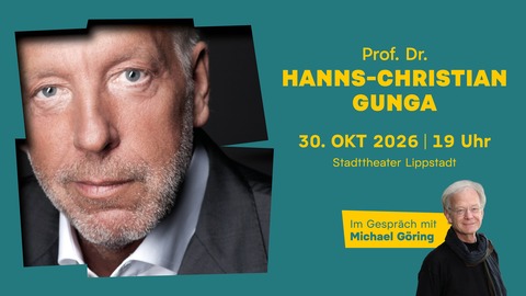 Prof. Dr. Hanns-Christian Gunga - im Gespr�ch mit Michael G�ring - LIPPSTADT - 30.10.2026 19:00