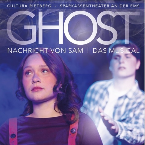 Ghost - Nachricht von Sam - Das Sparkassen-Weihnachtsmusical - Rietberg - 05.12.2026 19:00
