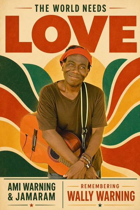 Remembering Wally Warning - The World needs love - Ami Warning & Jamaram - F�rstenfeldbruck - 15.11.2026 20:00