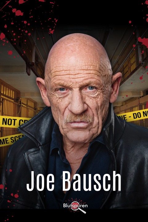 True Crime mit Joe Bausch - Bautzen - 03.06.2027 19:30