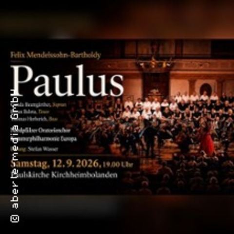 Felix Mendelssohn-Bartholdy: „Paulus“ - KIRCHHEIMBOLANDEN - 12.09.2026 19:00