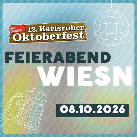 Die After-Work-Party - Karlsruhe - 08.10.2026 17:30