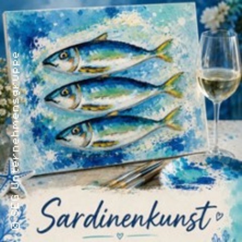 Kunst & Korken - Sardinenkunst - CHEMNITZ - 29.07.2026 18:30